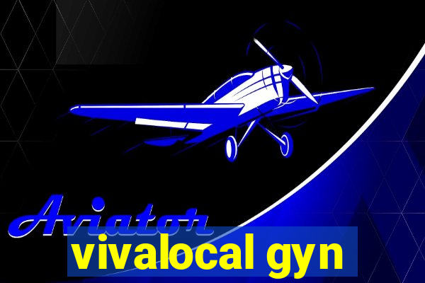 vivalocal gyn